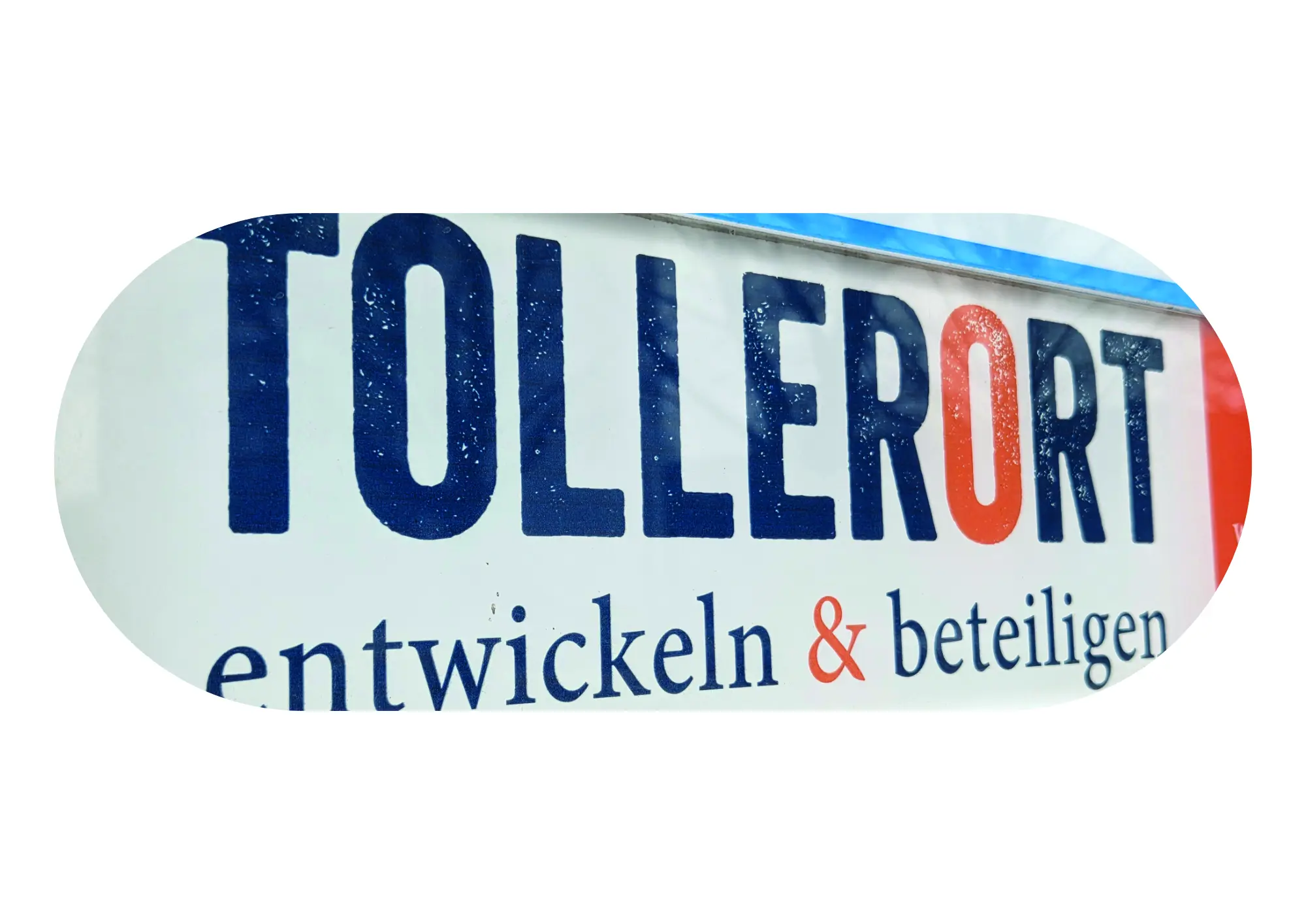 TOLLERORT - Schriftzug